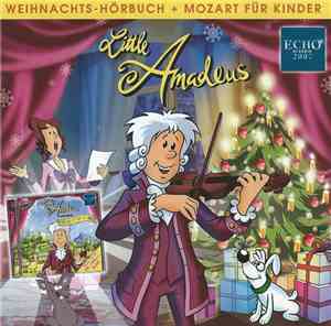 Axel Ruhland - Little Amadeus (Weihnachts-Hörbuch + Mozart Für Kinder)