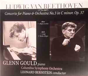 Beethoven - Glenn Gould, Leonard Bernstein, Columbia Symphony Orchestra - P ...