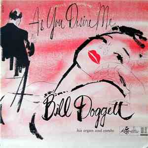 Bill Doggett - As You Desire Me