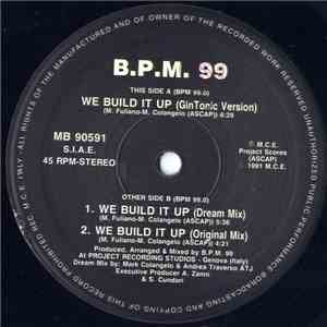 B.P.M. 99 - We Build It Up