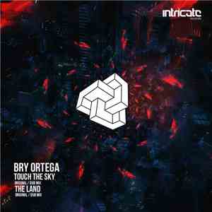 Bry Ortega - Touch The Sky / The Land