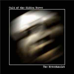 Cult Of The Hidden Nerve - The Metechanist