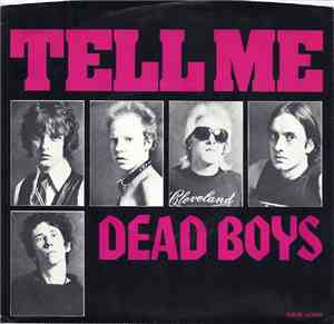 Dead Boys - Tell Me