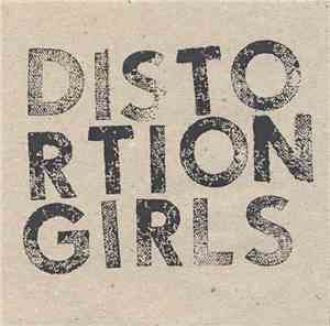 Distortion Girls - Distortion Girls