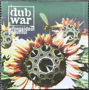 Dub War - Wrong Side Of Beautiful