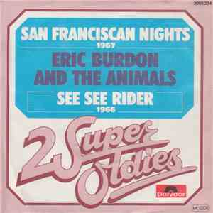 Eric Burdon & The Animals - San Francisco Nights / See See Rider