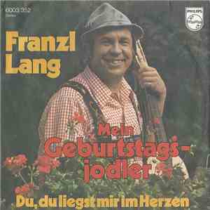 Franzl Lang - Mein Geburtstagsjodler