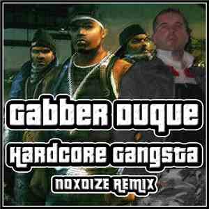 Gabber Duque - Hardcore Gangsta (Noxoize Remix)