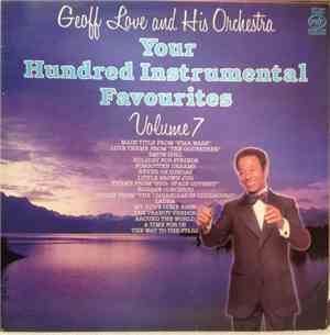 Geoff Love And His Orchestra - Your Hundred Instrumental Favourites Volume  ...