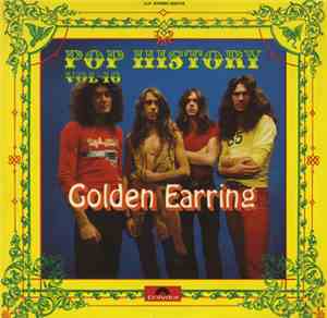 Golden Earring - Pop History Vol. 16