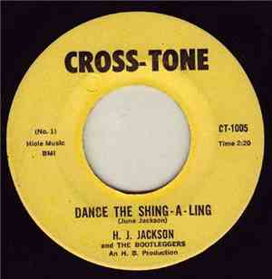 H. J. Jackson And The Bootleggers - Dance The Shing-A-Ling