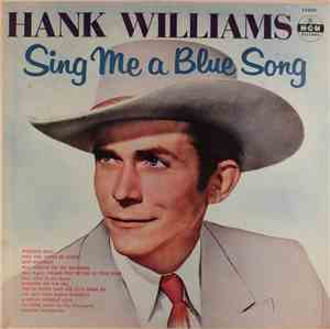Hank Williams With His Drifting Cowboys - Sing Me A Blue Song