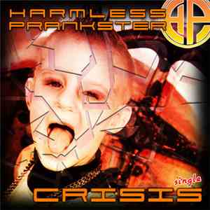 Harmless Prankster - Crisis