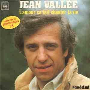 Jean Vallée - L'Amour Ça Fait Chanter La Vie (Sélection Eurovision 78)