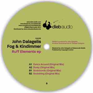 John Dalagelis, Fog  & Kindimmer - Ruff Elements EP