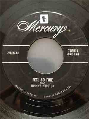 Johnny Preston - Feel So Fine / I'm Starting To Go Steady