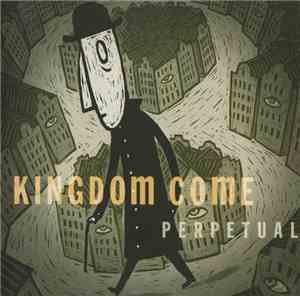 Kingdom Come  - Perpetual