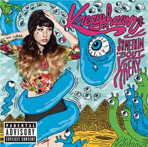 Kreayshawn - Somethin 'Bout Kreay