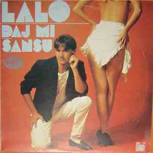 Lalo - Daj Mi Šansu