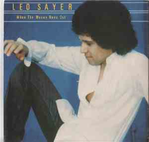 Leo Sayer - When The Money Runs Out / Takin' The Easy Way Out