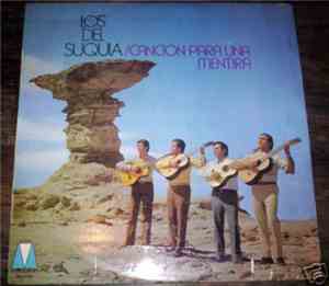 Los Del Suquia - Cancion Para Una Mentira