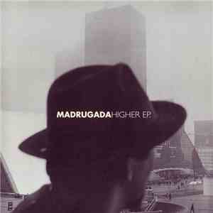 Madrugada - Higher EP
