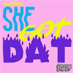Montrose  - She Got Dat