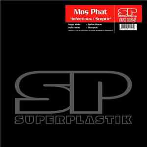Mos Phat - Infectious / Sceptic