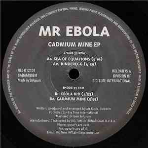 Mr Ebola - Cadmium Mine EP