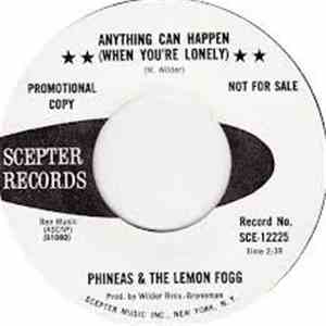 Phineas & The Lemon Fogg - Anything Can Happen (When You're Lonely)
