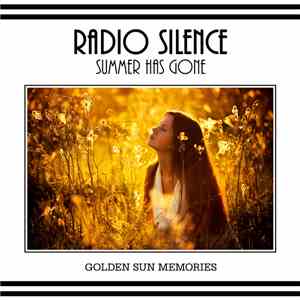 Radio Silence - Summer Has Gone