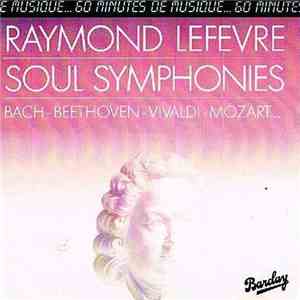 Raymond Lefevre - Soul Symphonies