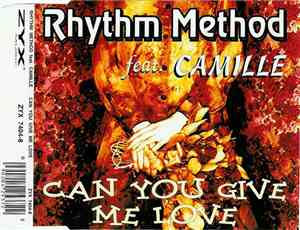 Rhythm Method  Feat. Camille  - Can You Give Me Love
