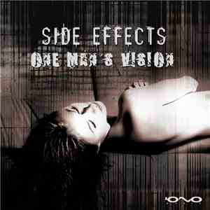 Side Effects  - One Man's Vision