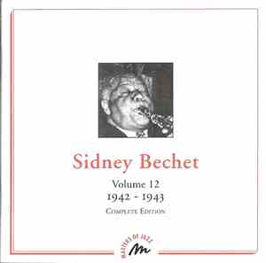 Sidney Bechet - Volume 12 - 1942 - 1943