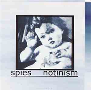 Spies - Notinism