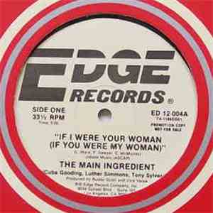 The Main Ingredient - If I Were Your Woman (If You Were My Woman)