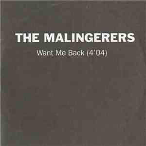 The Malingerers - Want Me Back