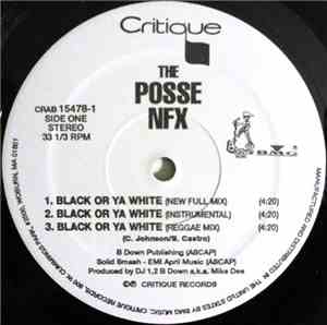 The Posse NFX - Black Or Ya White / The King