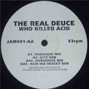 The Real Deuce - Who Killed Acid