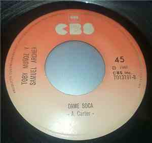 Toby Muñoz Y Samuel Archer  - Oler Oler / Dame Soca