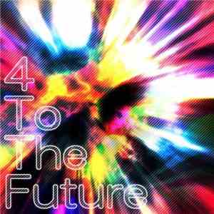 Various - 4 To The Future