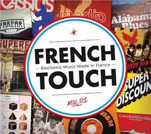 Various - French Touch - Electronic Music Made in France Vol 1