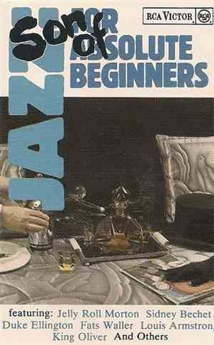 Various - Son Of Jazz For Absolute Beginners
