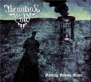 Alienation Cold - Nothing, Nobody, Never...