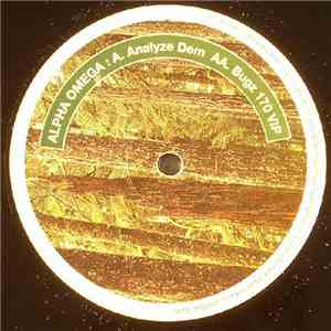 Alpha Omega - Analyze Dem / Bugz 170 VIP