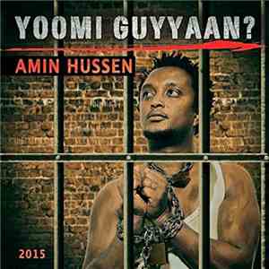 Amin Hussen - Yoomi Guyyaan?