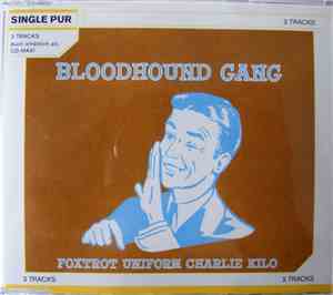 Bloodhound Gang - Foxtrot Uniform Charlie Kilo