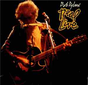 Bob Dylan - Real Live