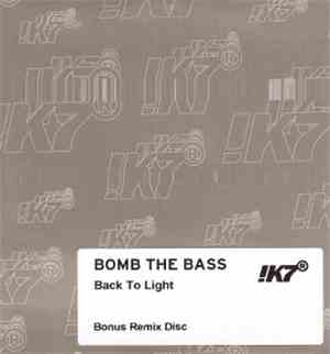 Bomb The Bass - Back To Light